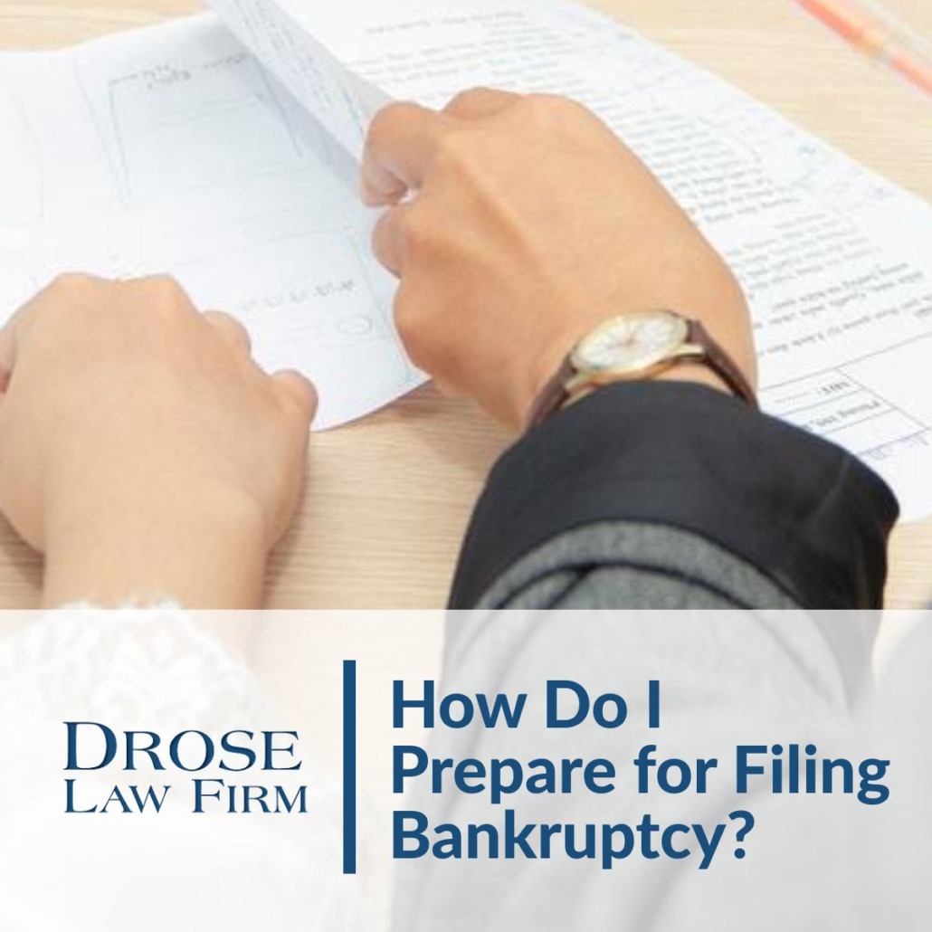 How Do I Prepare for Filing Bankruptcy?